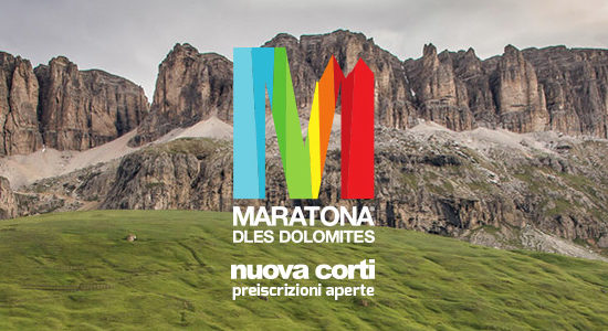 Preiscrizione Maratona delle Dolomiti presso Nuova Corti, Maratona dles Dolomites 2018